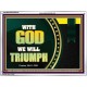 WITH GOD WE WILL TRIUMPH   Large Frame Scriptural Wall Art   (GWAMBASSADOR9382)   