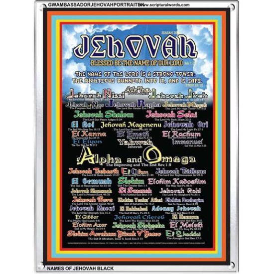 NAMES OF JEHOVAH WITH BIBLE VERSES  Acrylic Glass Frame   (GWAMBASSADORJEHOVAHPORTRAITBK)   