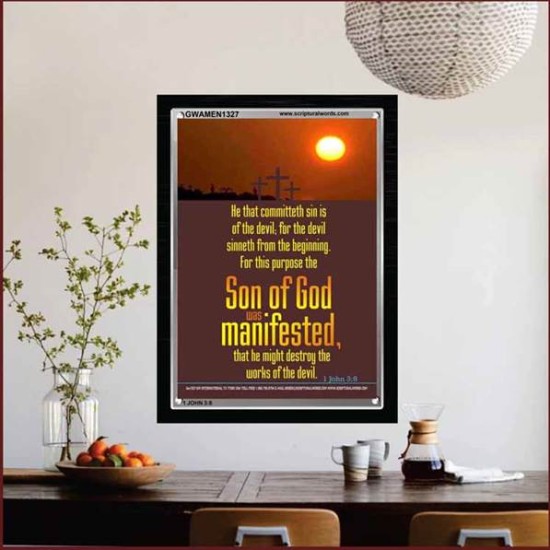 THE PURPOSE OF THE SON OF GOD   Bible Verses to Encourage  frame   (GWAMEN1327)   