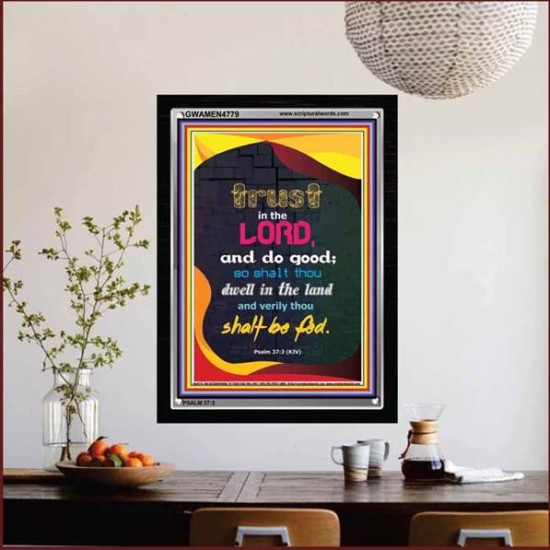 TRUST IN THE LORD   Bible Verses Framed Art   (GWAMEN4779)   