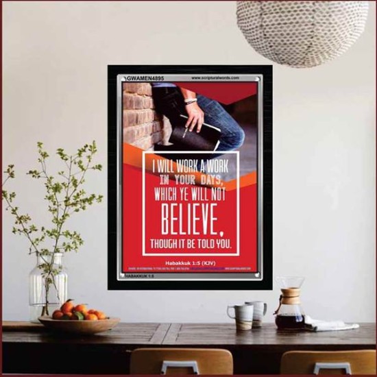 WILL YE WILL NOT BELIEVE   Bible Verse Acrylic Glass Frame   (GWAMEN4895)   