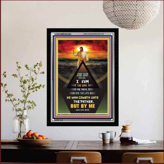 THE WAY THE TRUTH AND THE LIFE   Inspirational Wall Art Wooden Frame   (GWAMEN5352)   