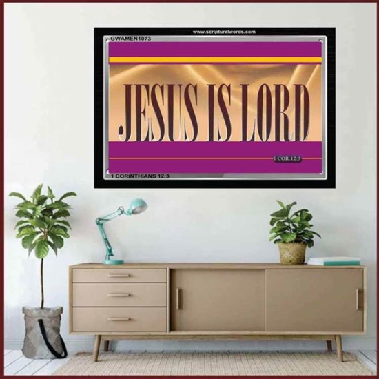 JESUS IS LORD   Bible Verses Framed Art Prints   (GWAMEN1073)   