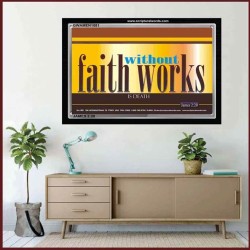 FAITH WITHOUT WORKS   Frame Scriptures Dcor   (GWAMEN1081)   