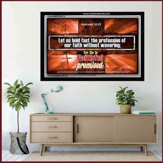 HE IS FAITHFUL THAT PROMISED   Framed Lobby Wall Decoration   (GWAMEN3513)   