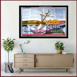 WALK IN THE SPIRIT   Framed Bible Verse   (GWAMEN3720)   "33X25"