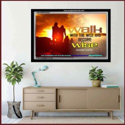 WALK WITH THE WISE   Framed Bible Verses   (GWAMEN4293)   "33X25"