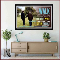 WALK WITH THE WISE   Custom Framed Bible Verses   (GWAMEN4294)   "33X25"