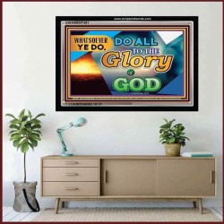 DO ALL TO GODS GLORY   Large Framed Scripture Wall Art   (GWAMEN7481)   
