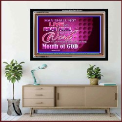 MAN SHALL NOT LIVE BY BREAD ALONE   Bible Verse Frame Art Prints   (GWAMEN7496)   