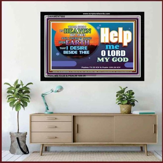 HELP ME O LORD MY GOD   Religious Art Frame   (GWAMEN7880)   