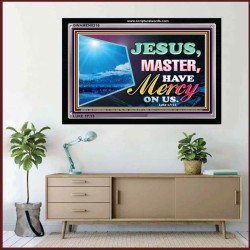 MASTER JESUS HAVE MERCY ON US   Christian Quote Frame   (GWAMEN8216)   