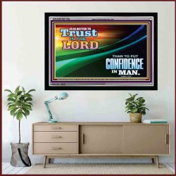 BETTER TO TRUST IN THE LORD   Scripture Art Prints Framed   (GWAMEN8738L)   