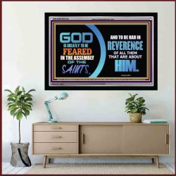 GOD IS GREATLY TO BE FEARED   Custom Frame Scriptural ArtWork   (GWAMEN9342)   