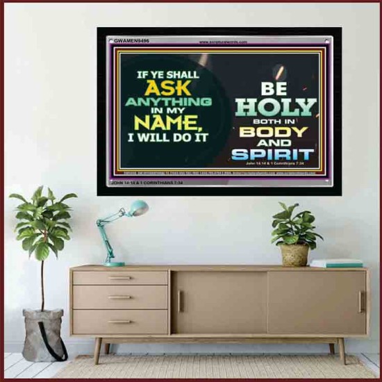 IF YE SHALL ASK ANYTHING IN MY NAME   Wall Art   (GWAMEN9496)   