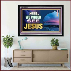 SIR WE WOULD SEE JESUS   Contemporary Christian Paintings Acrylic Glass frame   (GWAMEN9507)   