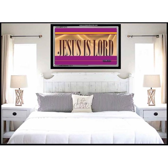 JESUS IS LORD   Bible Verses Framed Art Prints   (GWAMEN1073)   