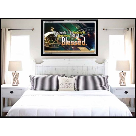 ALL GENERATIONS SHALL CALL ME BLESSED   Bible Verse Framed for Home Online   (GWAMEN1541)   
