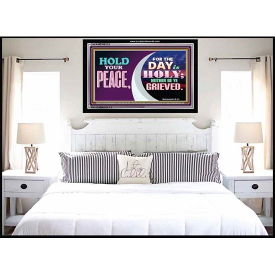 HOLD YOUR PEACE   Christian Artwork Frame   (GWAMEN8219)   