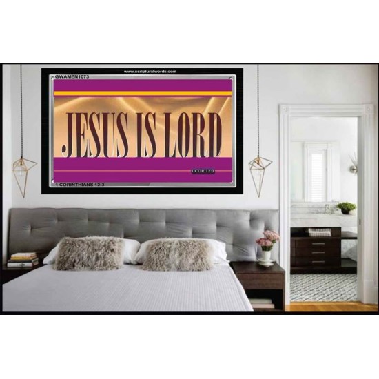 JESUS IS LORD   Bible Verses Framed Art Prints   (GWAMEN1073)   