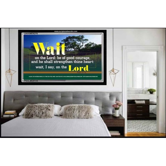 WAIT ON THE LORD   Contemporary Wall Decor   (GWAMEN270)   