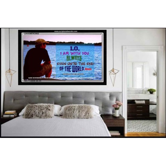 I AM WITH YOU ALWAYS   Contemporary Christian Wall Art   (GWAMEN3982)   