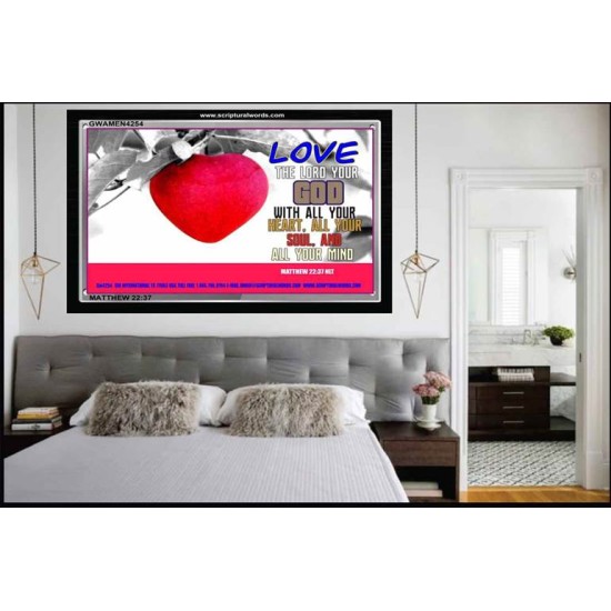 LOVE THE LORD YOUR GOD   Framed Hallway Wall Decoration   (GWAMEN4254)   