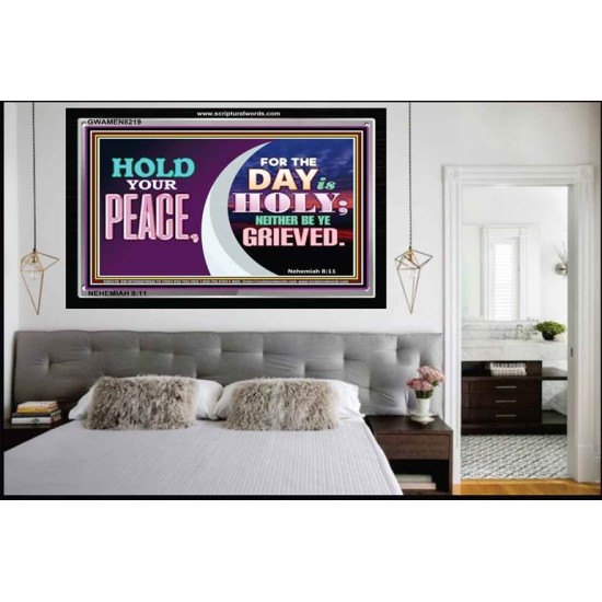 HOLD YOUR PEACE   Christian Artwork Frame   (GWAMEN8219)   