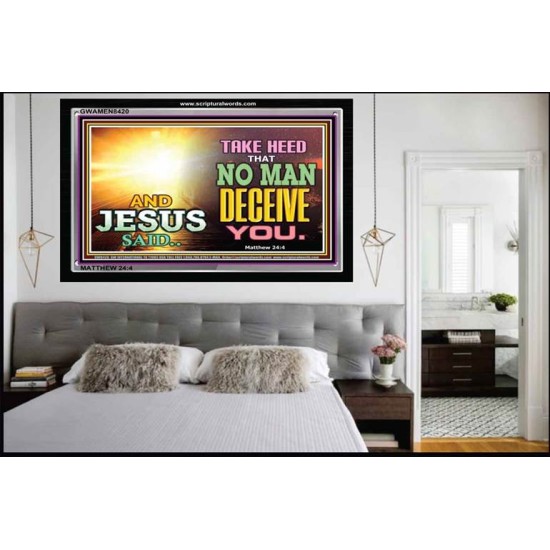 DO NOT BE DECEIVED   Custom Framed Inspiration Bible Verse   (GWAMEN8420)   