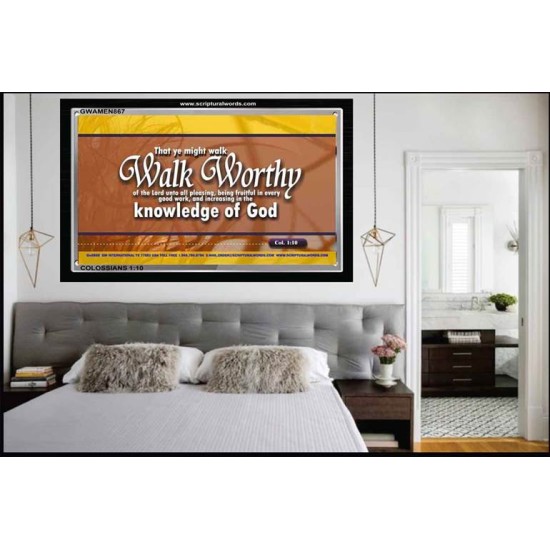 WALK WORTHY   Encouraging Bible Verses Framed   (GWAMEN867)   