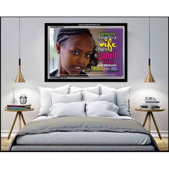 WHOSO FINDETH A WIFE   Frame Large Wall Art   (GWAMEN3421)   