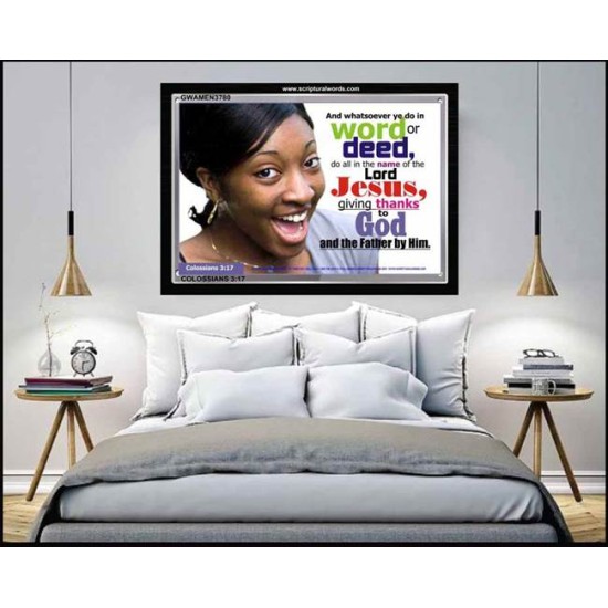 DO ALL IN THE NAME OF THE LORD   Bible Verse Frame Art Prints   (GWAMEN3780)   