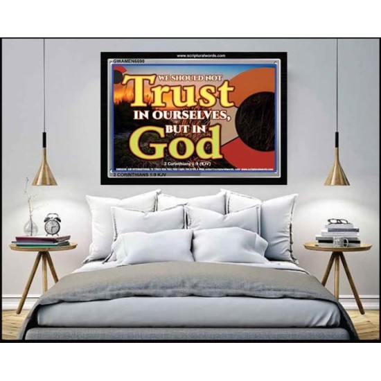 TRUST NOT IN YOURSELVES   Modern Wall Art   (GWAMEN6690)   