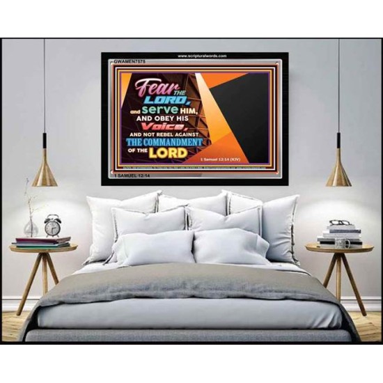 FEAR THE LORD AND SERVE HIM   Bible Verse Framed Art   (GWAMEN7575)   