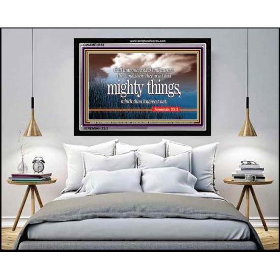 I WILL SHEW THEE GREAT AND MIGHTY THINGS   Inspiration office art and wall dcor   (GWAMEN858)   