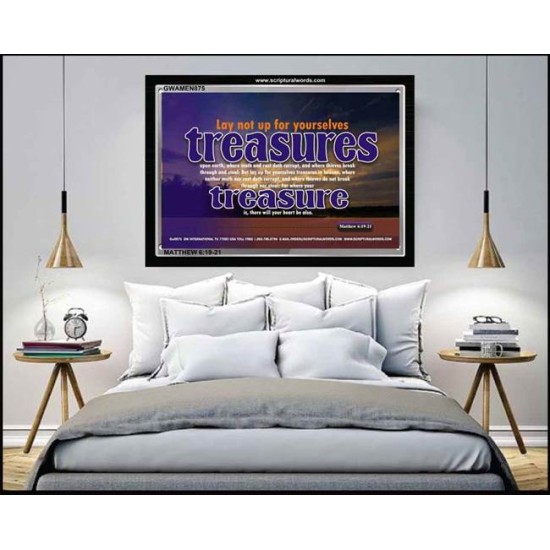 FOR WHERE YOUR TREASURE IS   Bible Verse Framed Art   (GWAMEN875)   