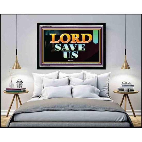 LORD SAVE US   Modern Wall Art   (GWAMEN9319)   