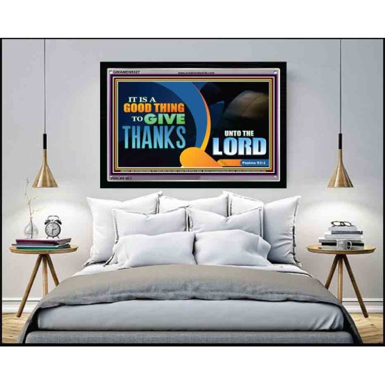 IT IS A GOOD THING TO GIVE THANKS   Custom Wall Art   (GWAMEN9327)   