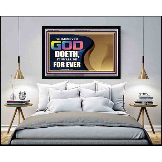 WHATSOEVER GOD DOETH IT SHALL BE FOR EVER   Art & Dcor Framed   (GWAMEN9357)   