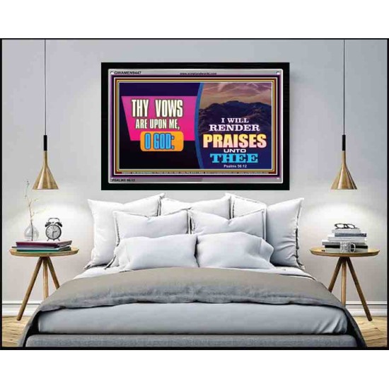 I WILL RENDER PRAISES UNTO THEE   Contemporary Christian Poster Framed   (GWAMEN9447)   