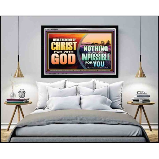 HAVE THE MIND OF CHRIST SUREST TO BREAKTHROUGHS   Acrylic Glass Framed Bible Verse   (GWAMEN9504)   