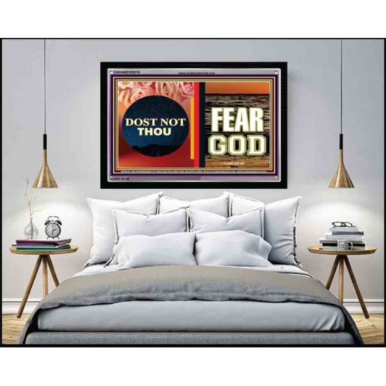 DONT YOU FEAR GOD   Framed Picture   (GWAMEN9510)   