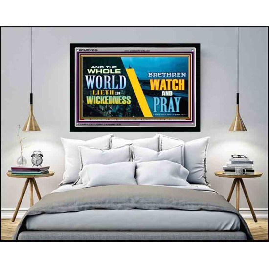 WATCH AND PRAY BRETHREN   Framed Interior Wall Decoration   (GWAMEN9516)   