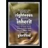 THE RIGHTEOUS SHALL INHERIT THE LAND   Scripture Wooden Frame   (GWAMEN069)   "25X33"