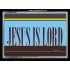 JESUS IS LORD   Frame Bible Verse Art    (GWAMEN1076)   "33X25"