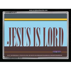 JESUS IS LORD   Scripture Wall Art   (GWAMEN1077)   