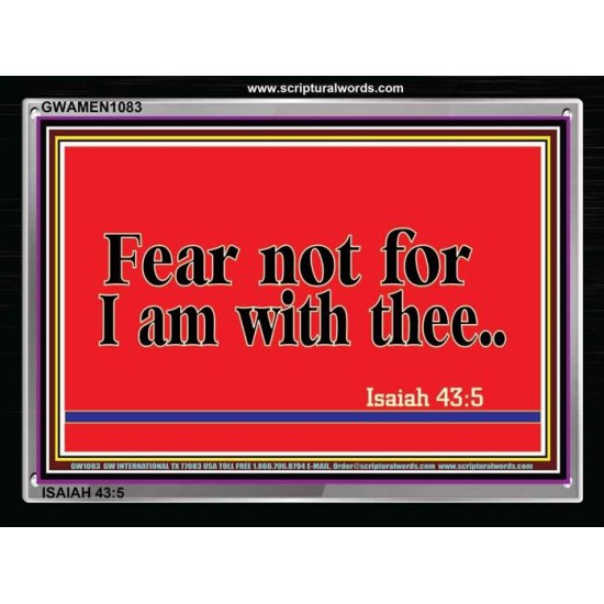 FEAR NOT   Christian Framed Art   (GWAMEN1083)   