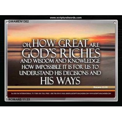 HOW GREAT ARE GOD'S RICHES   Custom Framed Bible Verse   (GWAMEN1302)   