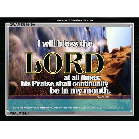 I WILL BLESS THE LORD   Custom Framed Inspiration Bible Verse   (GWAMEN1419A)   