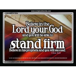 BELIEVE IN THE LORD YOUR GOD   Art & Dcor   (GWAMEN1504)   